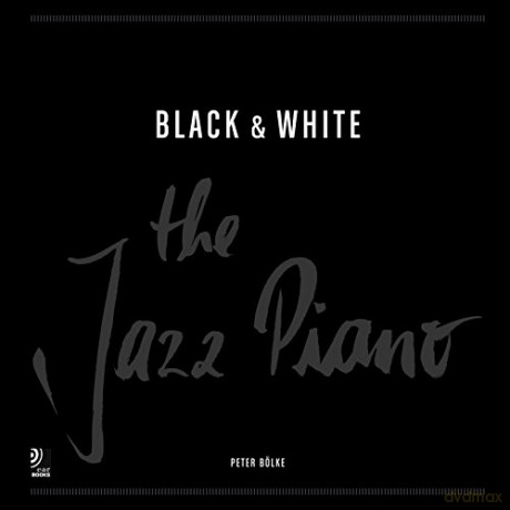 Bölke & Peter: Black And White: The Jazz Piano [5CD]