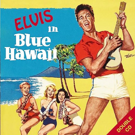 Elvis Presley: Blue Hawaii [CD]
