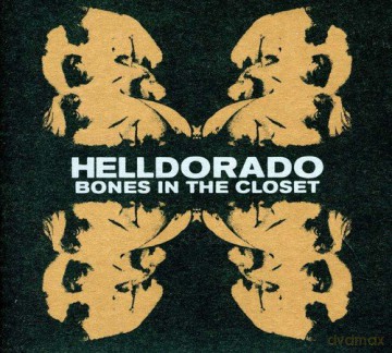 Helldorado: Bones In The Closet [CD]