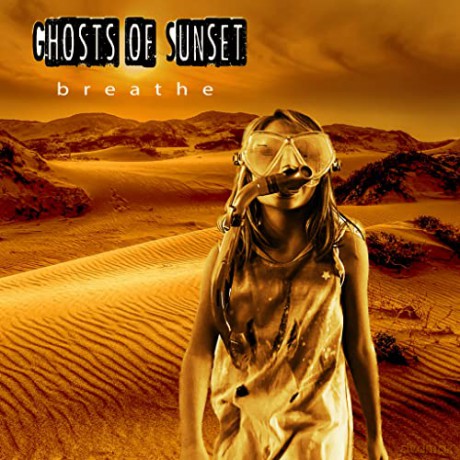 Ghosts of Sunset: Breathe [CD]