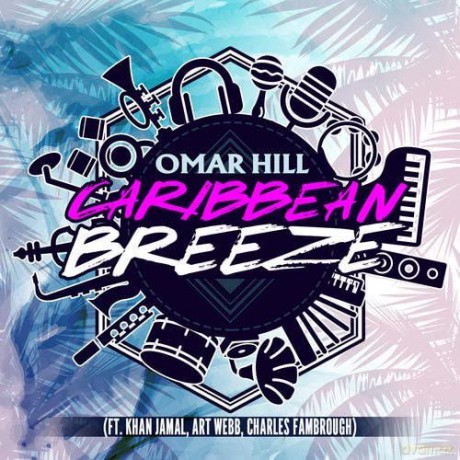 Omar Hill: Caribbean Breeze [CD]