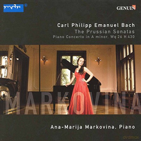 Ana-Marija Markovina: Carl Philipp Emanuel Bach: Die Preussischen Sonaten [CD]
