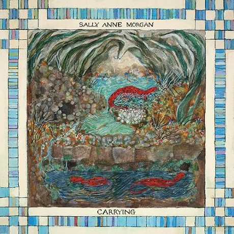 Morgan & Sally Anne: Carrying [CD]