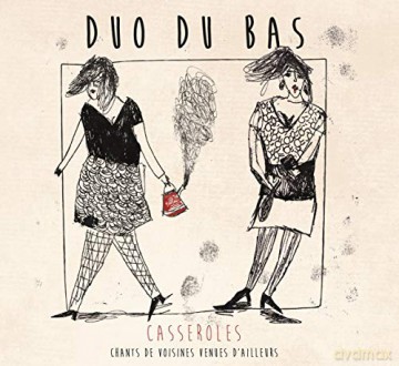 Duo du Bas: Casseroles [CD]