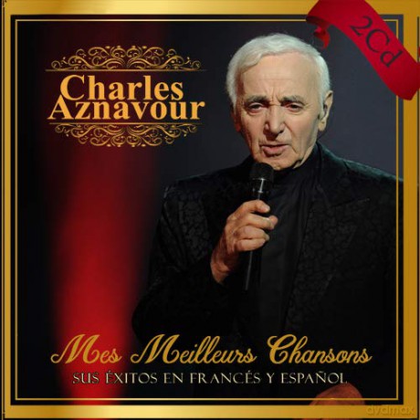 Charles Aznavour: Charles Aznavour - Mes Meilleures Chansons [2CD]