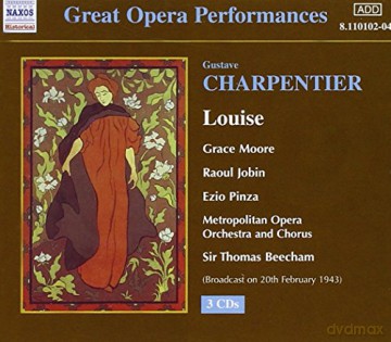 Moore: Charpentier: Louise (Gesamtaufnahme) (Franz.) (Rundfunkmitschnitt 20.02.1943) [3CD]