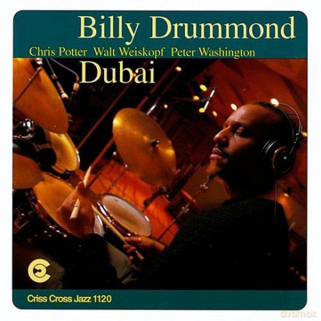 Drummond, Billy Quartet (C. Potter, W. Weiskopf, P. Washington): Dubai [CD]