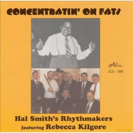 Hal Smith's Rythmakers: Concentratin' On Fats [CD]
