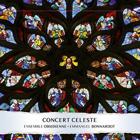 Bonnardot,Emmanuel: Concert Celeste [CD]