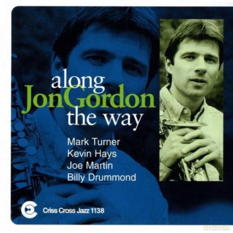 Gordon, Jon Quintet (M. Turner, K. Hays, J. Martin, B. Drummond): Along The Way [CD]