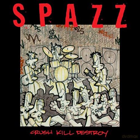 Spazz: Crush Kill Destroy [CD]