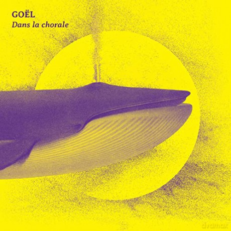 Goel: Dans La Chorale [CD]