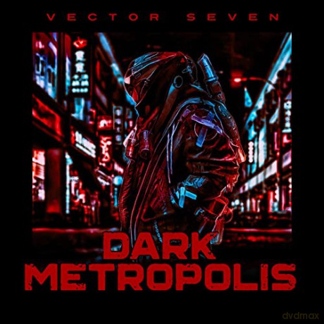 Vector Seven: Dark Metropolis [CD]