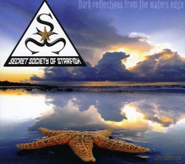 Secret Society of Starfish: Dark Reflections From The Wate [CD]