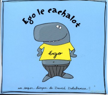 David Delabrosse: David Delabrosse - Ego, Le Cachalot [CD]