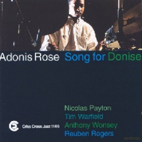 Rose, Adonis Quintet (N. Payton, T. Warfield, A. Wonsey, R. Rogers): Song For Donise [CD]