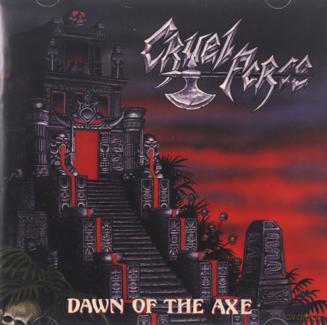 Cruel Force: Dawn Of The Axe [CD]