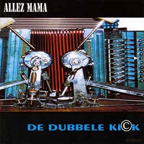 Allez Mama: De Dubbele Kick [CD]