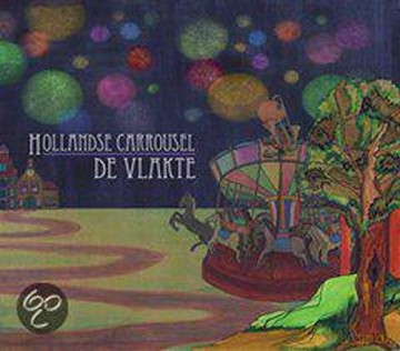 De Vlakte: De Vlakte - Hollandsche Carrousel [CD]