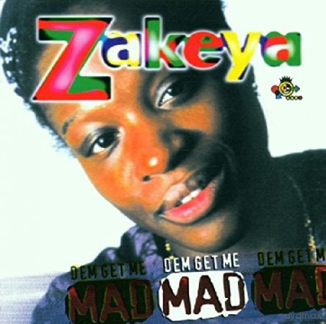 Zakeya: Dem Get Me Mad [CD]