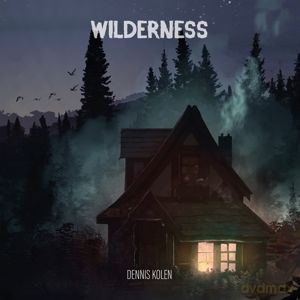 Dennis Kolen: Dennis Kolen - Wilderness [CD]