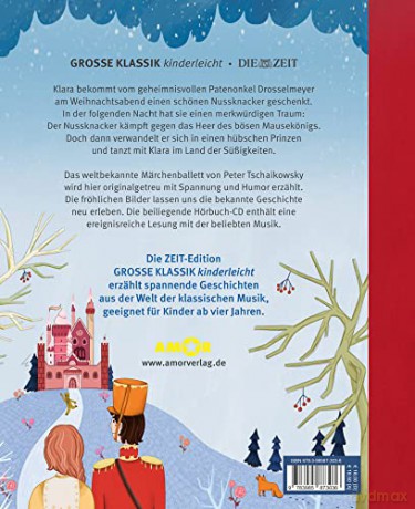 Tschaikowsky & Peter: Der Nussknacker - Ein Zauberhaftes Ballett: Große Klassik Kinderleicht. Die Zeit-Edition. (Buch Mit Cd) [CD]