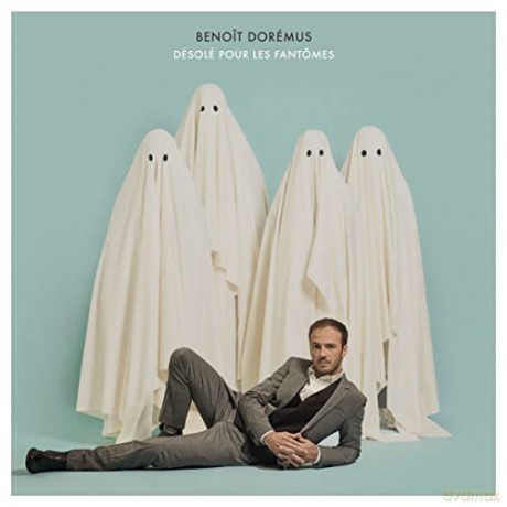 Benoit Doremus: Desole Pour Les Fantomes [CD]