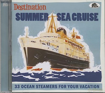 Destination Summer Sea Cruise - 33 Ocean Steamers For Your Vacation (Cd) [CD]