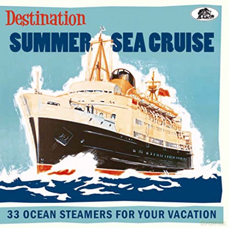 Destination Summer Sea Cruise - 33 Ocean Steamers For Your Vacation (Cd) [CD]