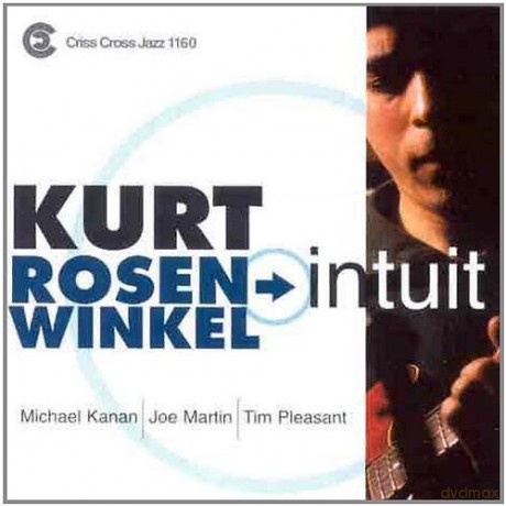 Kurt Rosenwinkel Quartet: Intuit [CD]