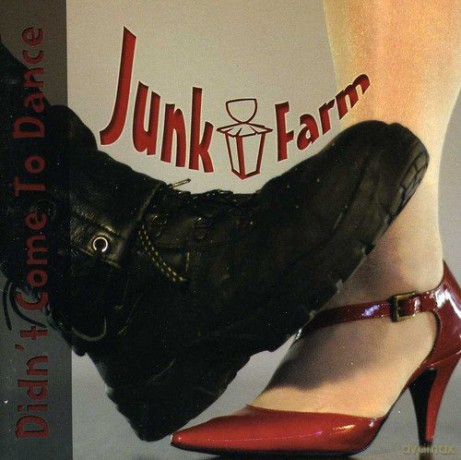 Junk Farm: Didn't Come To Dance [CD]