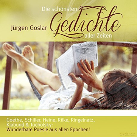 Jürgen Goslar: Die Schönsten Gedichte Aller Zeiten [2CD]