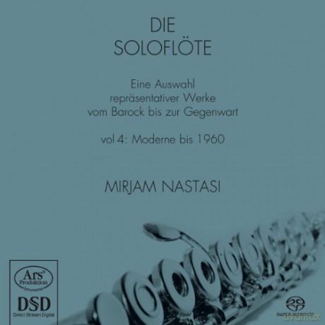 Mirjam Nastasi (Flöte): Die Soloflöte Vol.4 - Moderne Bis 1960 [CD]