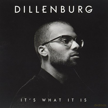 Dillenburg: Dillenburg - It's What It Is [CD]