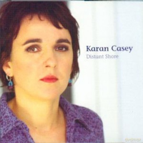 Karan Casey: Distant Shore [CD]
