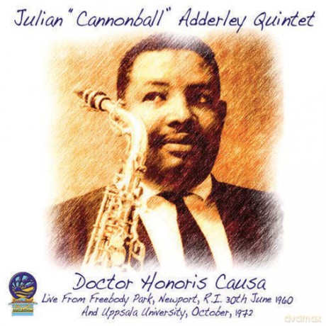 Julian 'Cannonball' Adderley Quintet: Doctor Honoris Causa [CD]