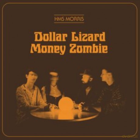 HMS Morris: Dollar Lizard Money Zombie [CD]