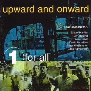 One For All (E. Alexander, J. Rotondi, S. Davis, D. Hazeltine, P. Washington, J. Farnsworth): Upward And Onward [CD]