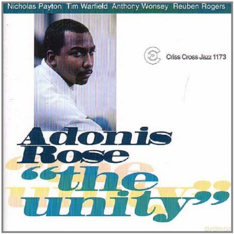 Rose, Adonis Quintet (N. Payton, T. Warfield, A. Wonsey, R. Rogers): The Unity [CD]