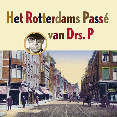 Drs.P: Drs.P - Het Rotterdams Passe Van Drs. P [CD]