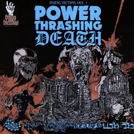 Dying Victims Vol. 1 Power Thrashing Death [CD]