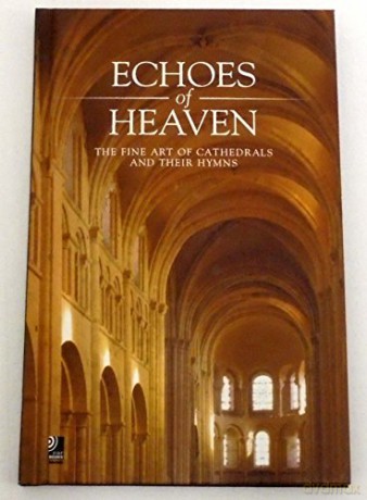 Earbooks: Echoes Of Heaven - The Fine Art Of Cathedrals And Their Hymns (Earbooks Mini) [5CD]