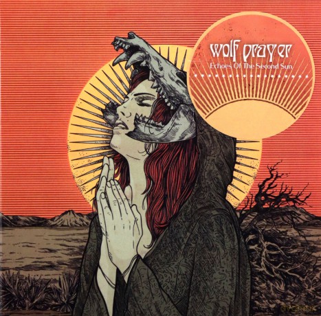 Wolf Prayer: Echoes Of The Second Sun [CD]
