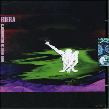 And Mouth Disappears: Edera [CD]