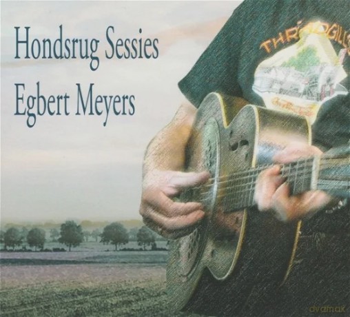 Egbert Meijers: Egbert Meijers - Hondsrug Sessies [CD]