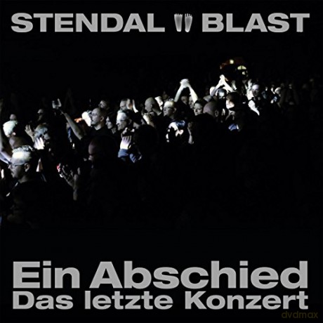 Stendal Blast: Ein Abschied-Das Letzte Konzert [2CD]
