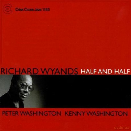 Wyands, Richard Trio (P. Washington, K. Washington): Half And Half [CD]