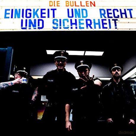 Die Bullen: Einigkeit Und Recht Und Sicherheit [CD]