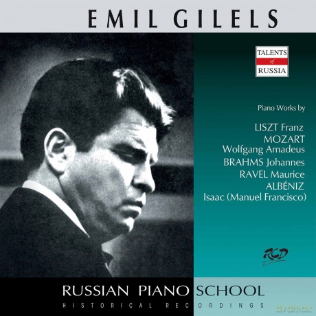 Gilels Emil: Emil Gilels Piano Works By Liszt, Mozart, Brahms, Ravel, Albéniz [CD]