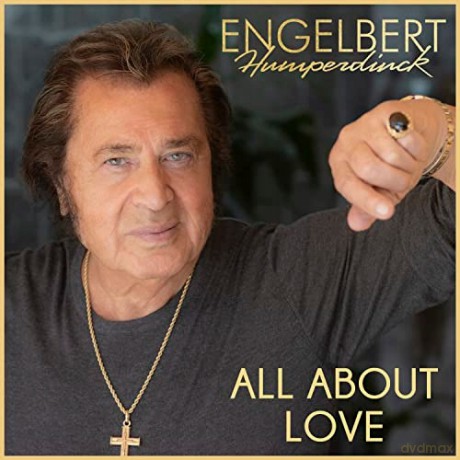 Engelbert Humperdinck-All About Love: Engelbert Humperdinck-All About Love [CD]